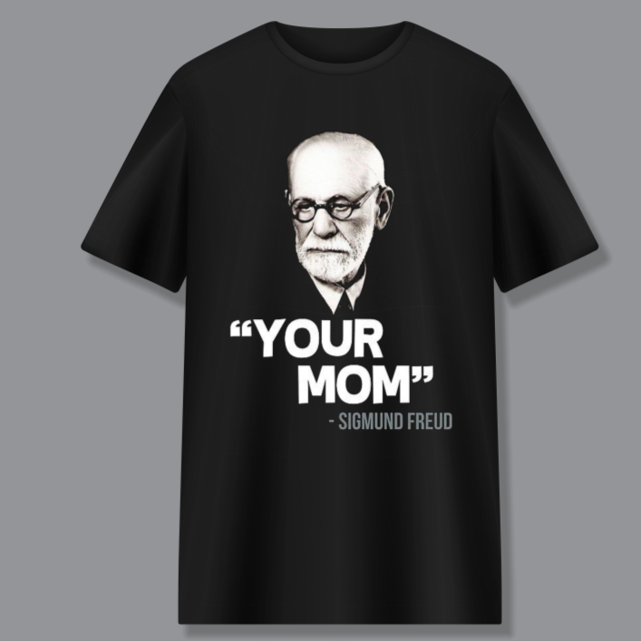 FRANELA FREUD YOUR MOM SALUD MENTAL